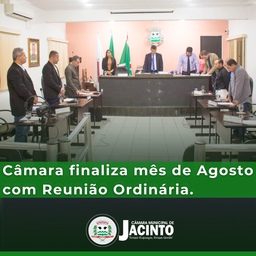 Câmara finaliza mês de Agosto com Reunião Ordinária