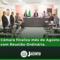 Câmara finaliza mês de Agosto com Reunião Ordinária