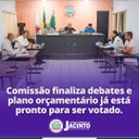 Comissão finaliza debates e plano orçamentário já está pronto para ser votado"