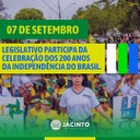Legislativo participa da celebração dos 200 Anos da Independência do Brasil