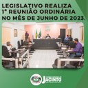 Legislativo realiza primeira Reunião Ordinária no mês de Junho de 2023