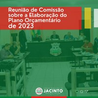 Reunião de Comissão sobre Plano Orçamentário movimenta Legislativo e Executivo