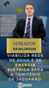 Vereador Rawlinson Viabiliza rede de água e de energia elétrica para o Cemitério de Jaguarão